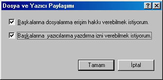 Dosya ve Yazc Paylam